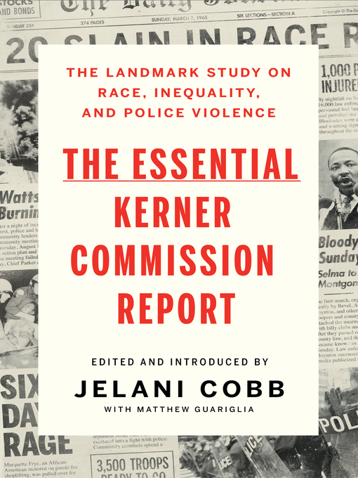 Title details for The Essential Kerner Commission Report by Jelani Cobb - Available